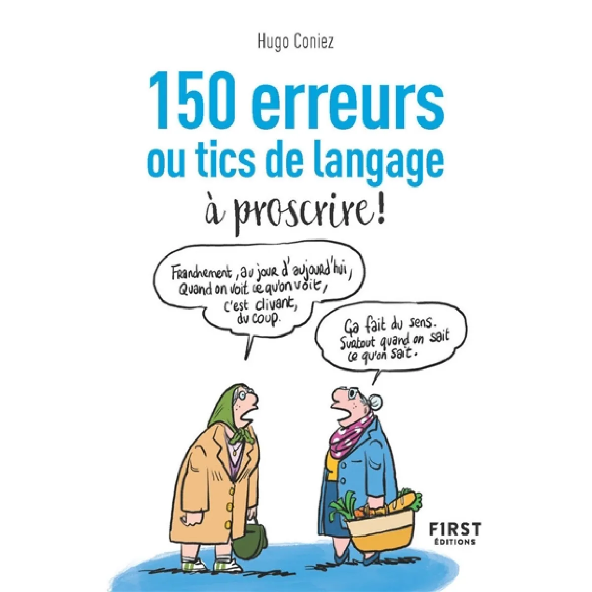 150 erreurs ou tics de langage à proscrire ! · Occasion