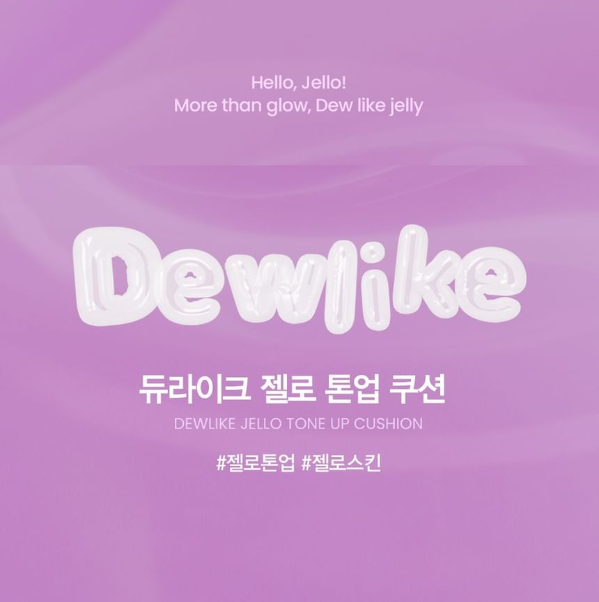 espoir - Dewlike Jello Tone Up Cushion - 3 kleuren