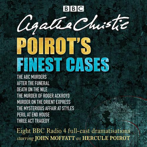 Poirot's Finest Cases: Eight full-cast BBC radio dramatisations (CD-Audio)
