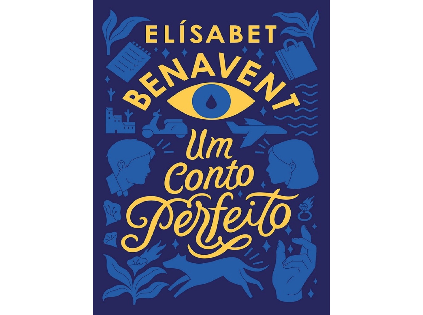 LIVRO UM CONTO PERFEITO DE ELÍSABET BENAVENT