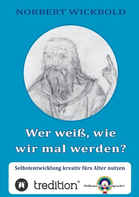 Wer weiß,wie wir mal werden?