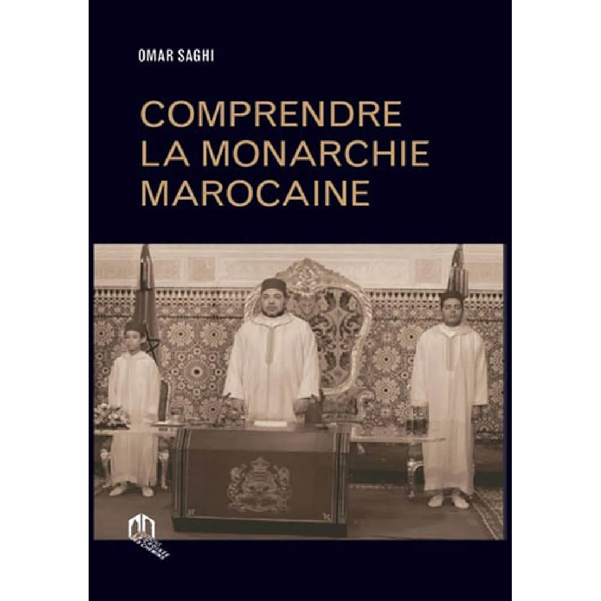 Comprendre la monarchie marocaine · Occasion