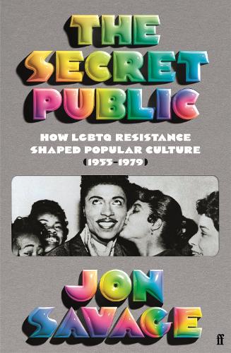 The Secret Public: How LGBTQ Resistance Shaped Popular Culture (1955-1979) (Hardback)