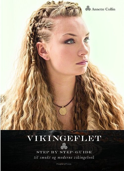 Wikinger-Flechtfrisuren - Annette Collin - Tysk Bog