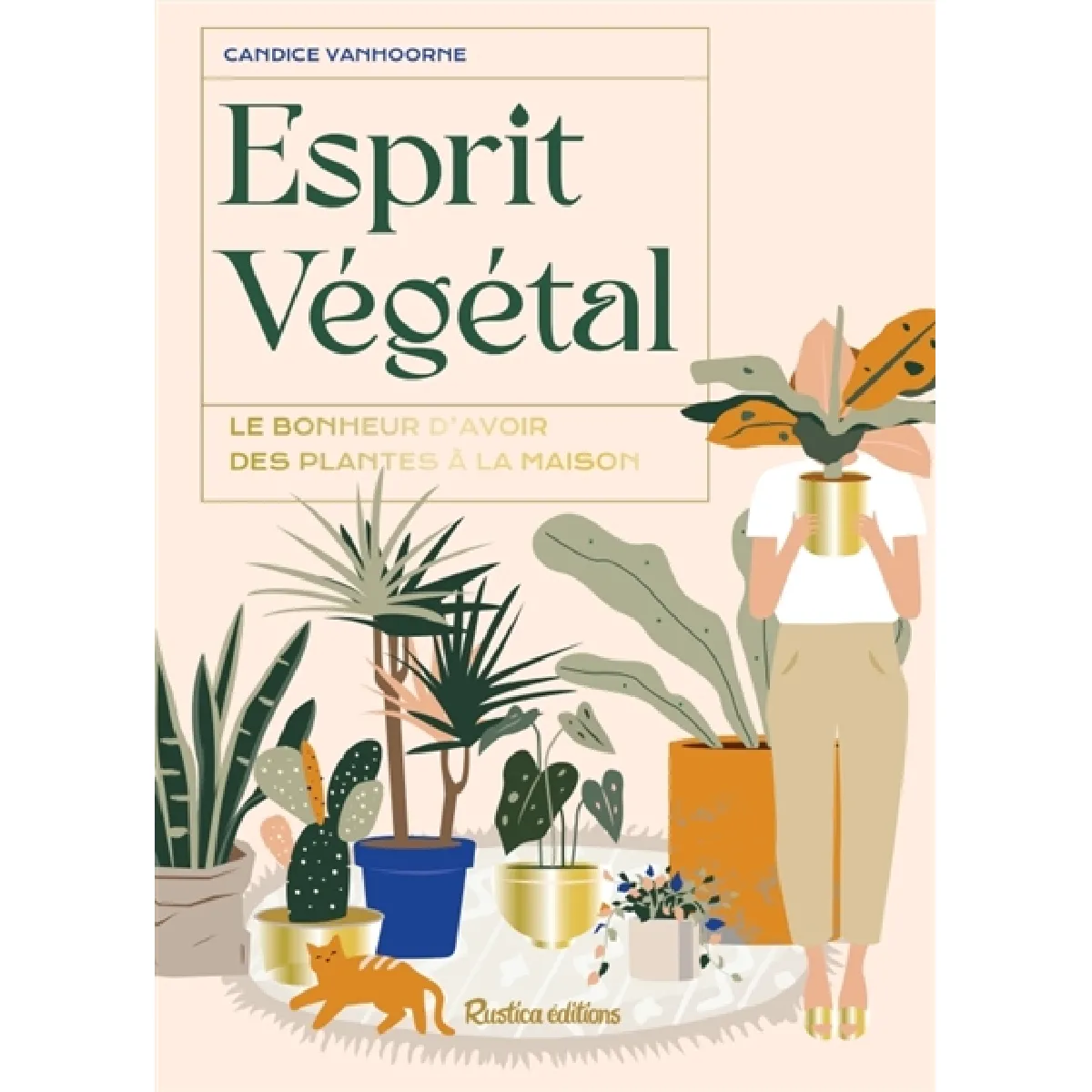 Esprit végétal : le bonheur d'avoir des plantes à la maison · Occasion