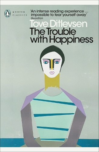 The Trouble with Happiness: and Other Stories - Penguin Modern Classics (Paperback)