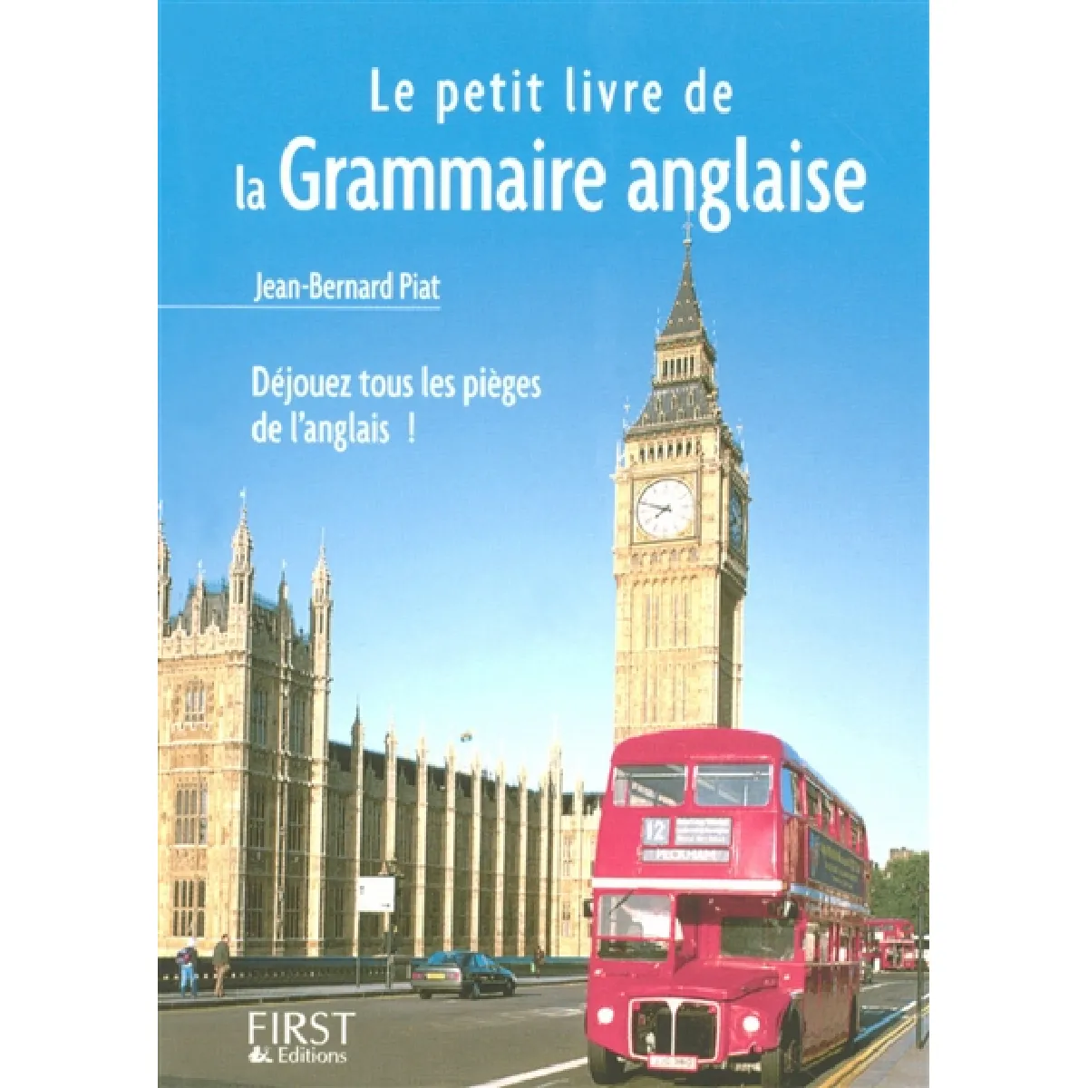 Le petit livre de grammaire anglaise : déjouez tous les pièges de l'anglais ! · Occasion