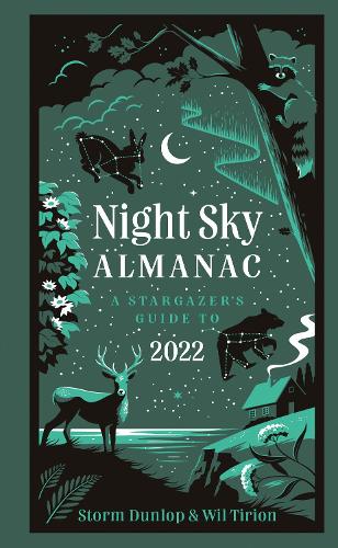 Night Sky Almanac 2022: A Stargazer's Guide (Hardback)