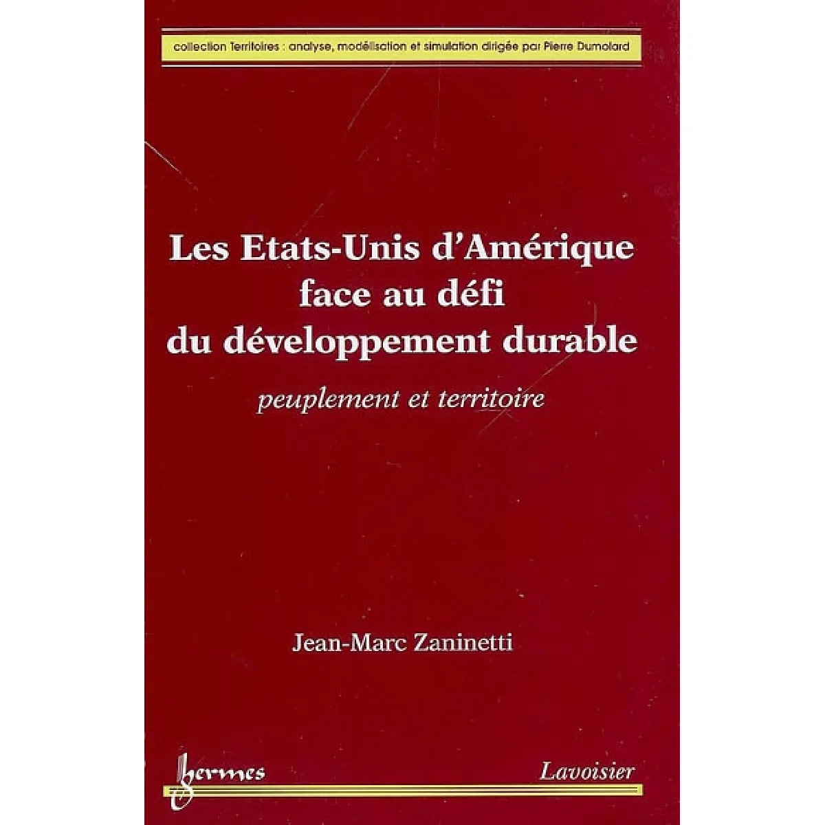 Les Etats-Unis face au défi du développement durable : peuplement et territoire · Occasion