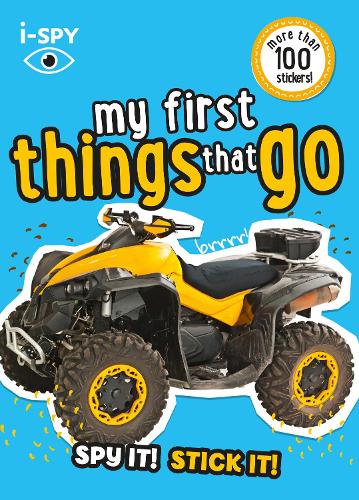 i-SPY My First Things that go: Spy it! Stick it! - Collins Michelin i-SPY Guides (Paperback)