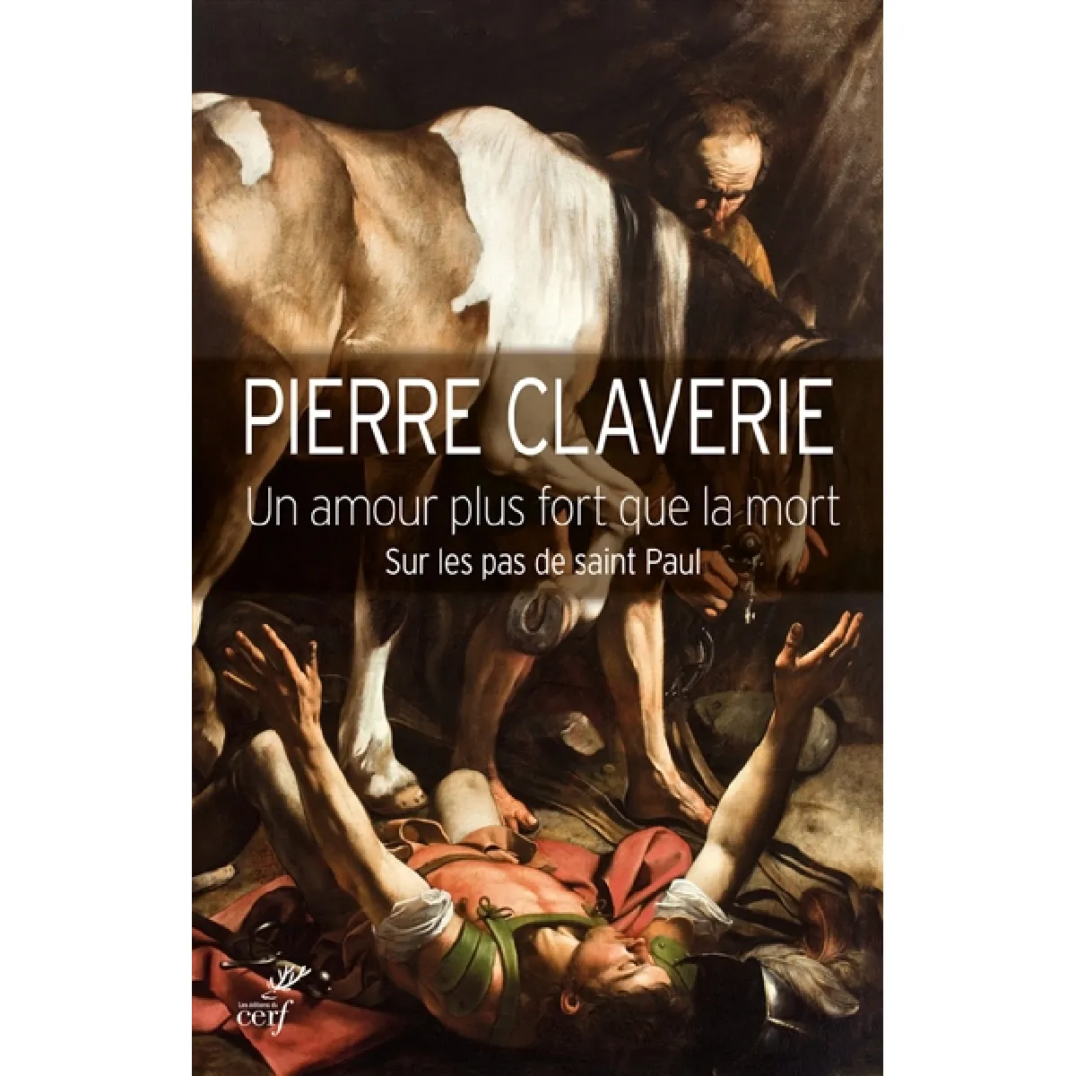 Un amour plus fort que la mort : sur les pas de saint Paul · Occasion