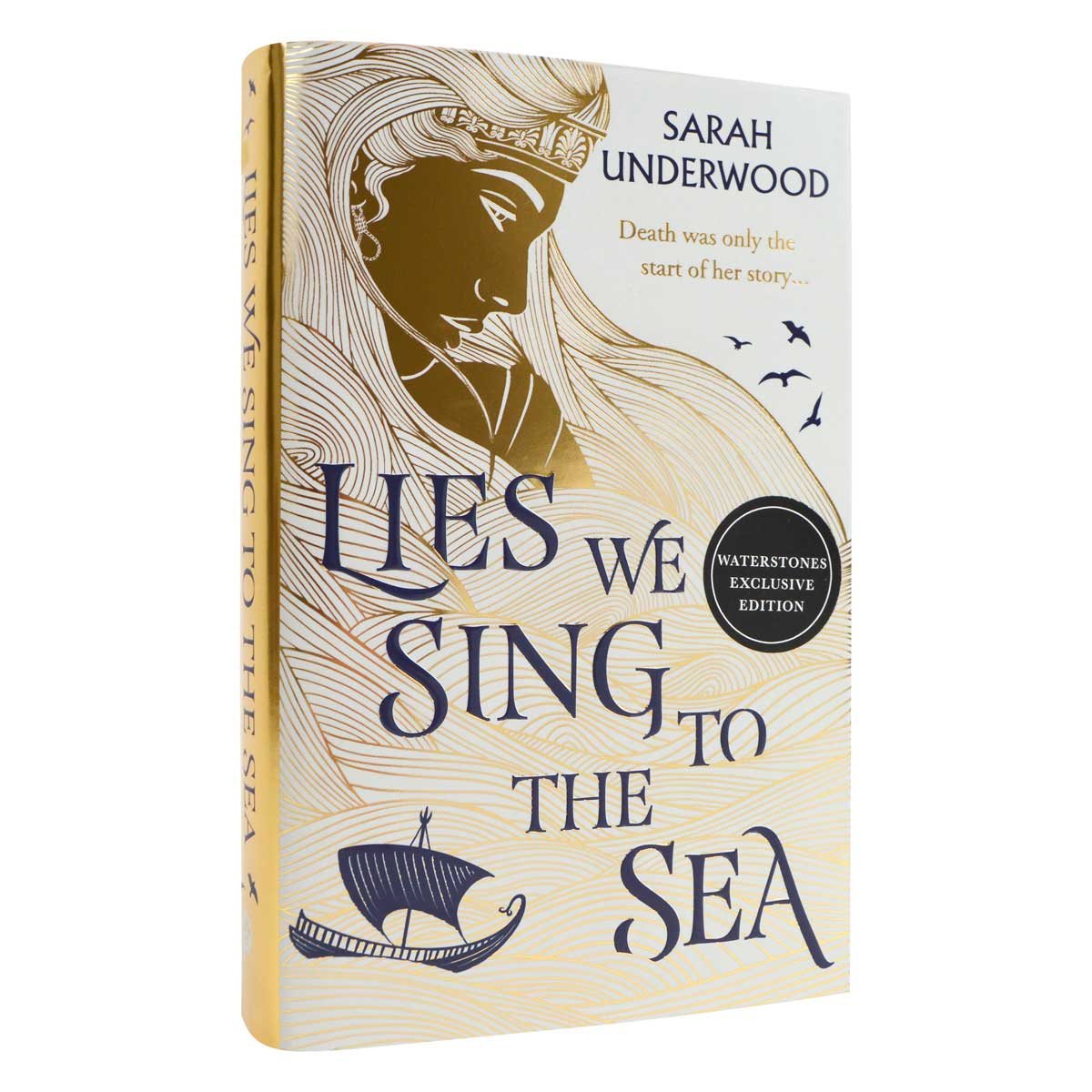 Lies We Sing to the Sea: Signed Edition (Hardback)