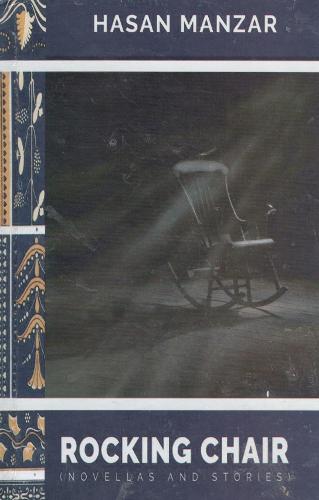Rocking Chair: Novellas and and Stories (Hardback)