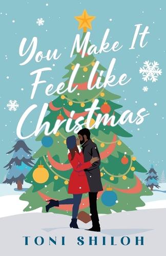 You Make It Feel like Christmas (Paperback)