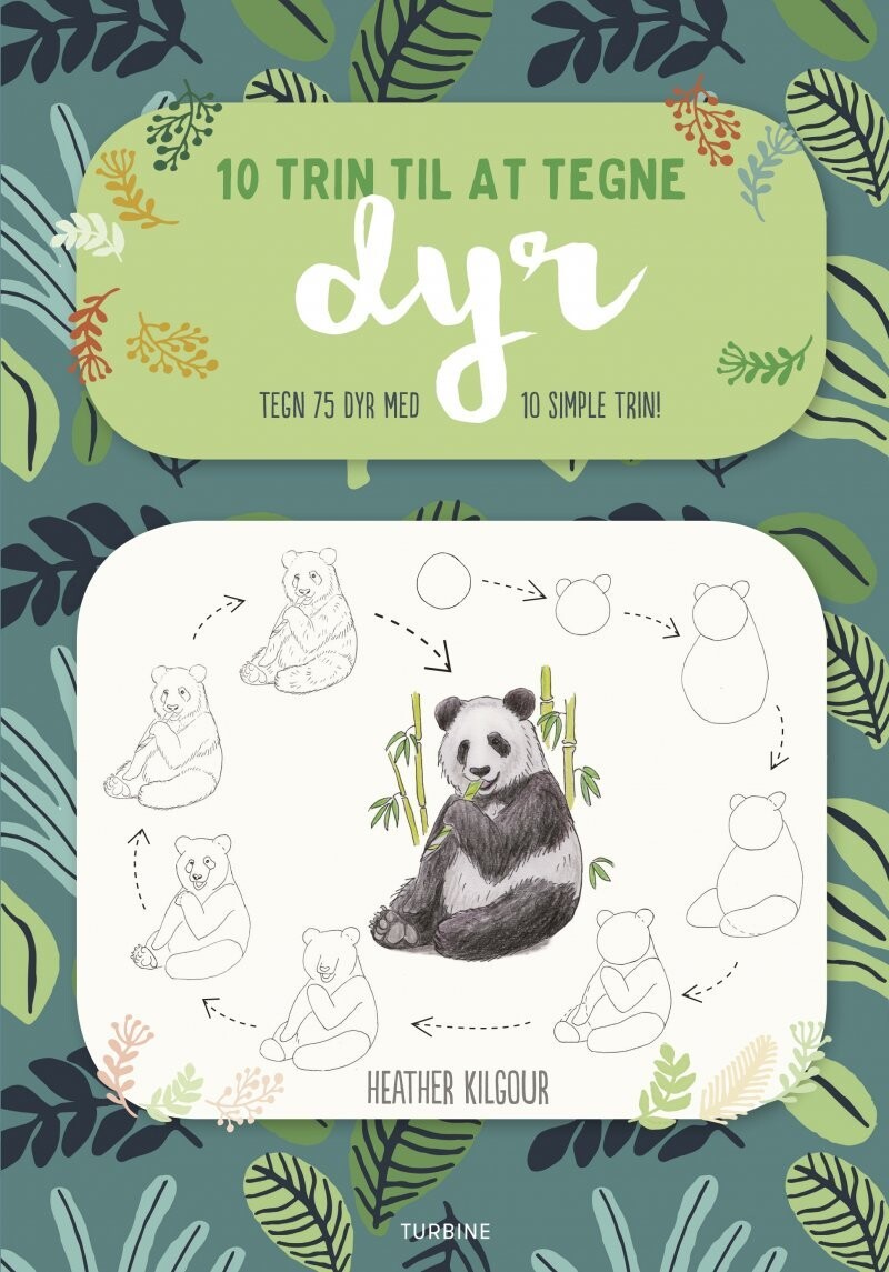 10 Trin Til At Tegne Dyr - Heather Kilgour - Bog