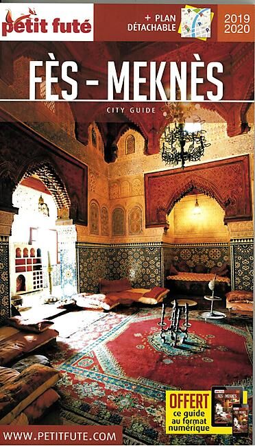 PETIT FUTE - PETIT FUTE FES MEKNES