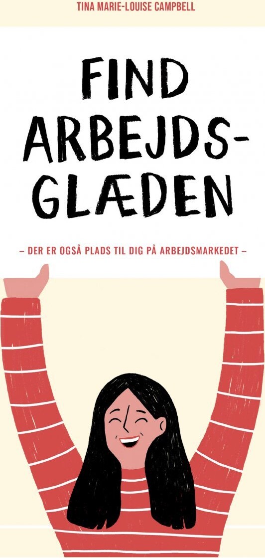 Find Arbejdsglæden - Tina Marie-Louise Campbell - Bog