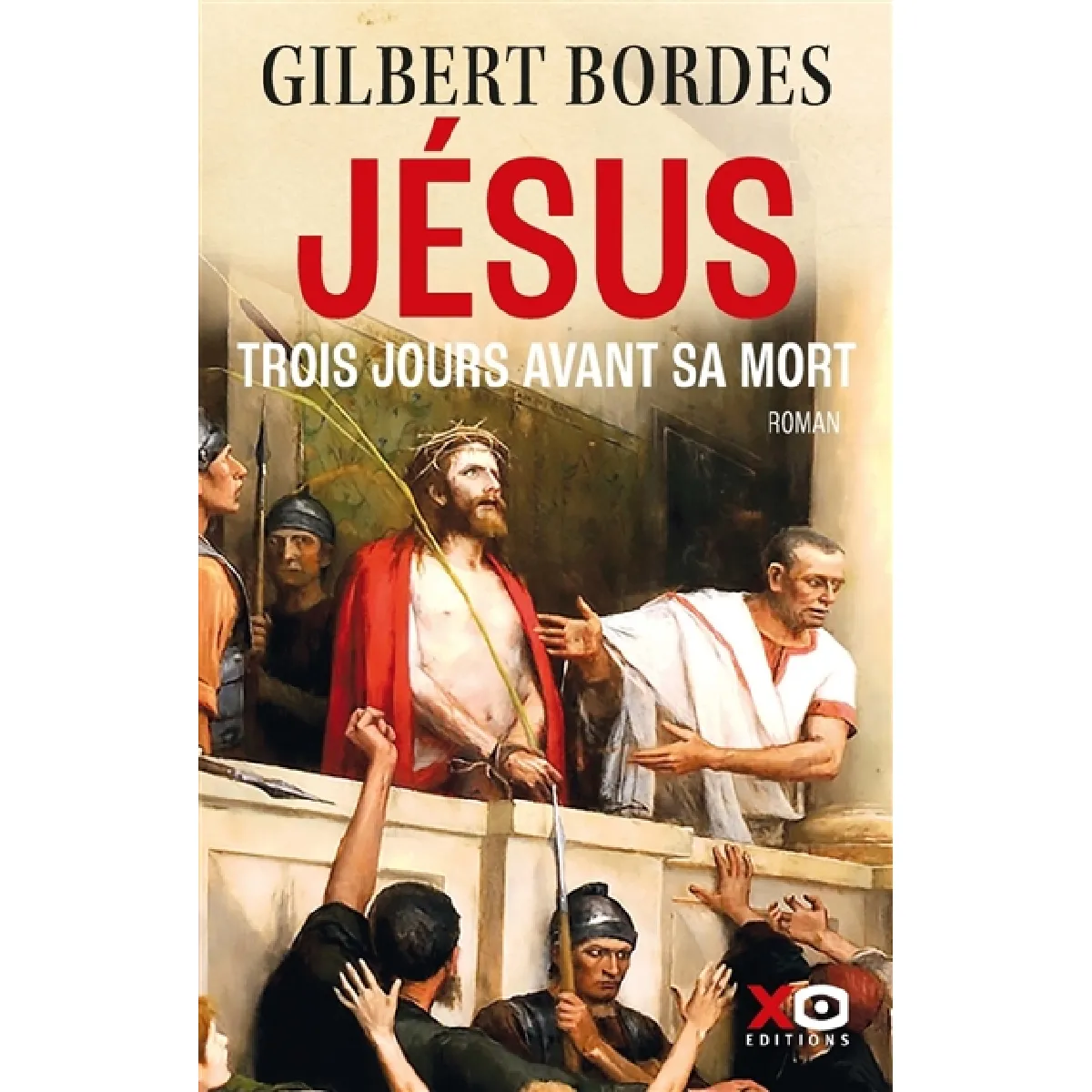 Jésus : trois jours avant sa mort · Occasion