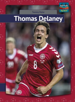 Thomas Delaney - Serien Jeg Læser - Tommy Heisz - Bog