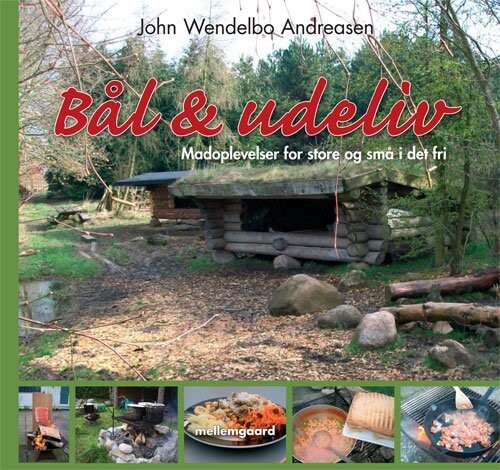 Bål Og Udeliv - John Wendelbo Andreasen - Bog
