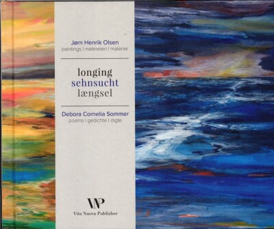 Longing - Sehnsucht - Længsel - Jørn Henrik Olsen - Bog
