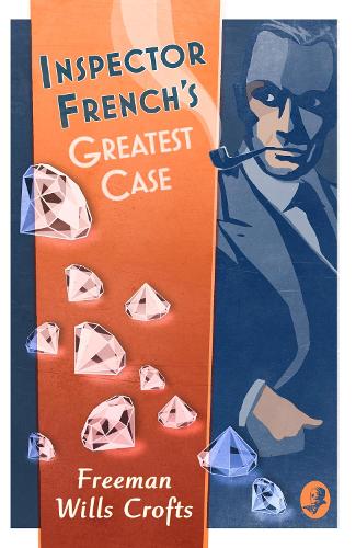 Inspector French's Greatest Case - Inspector French Book 1 (Paperback)