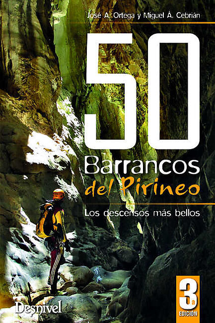 DESNIVEL - 50 BARRANCOS DEL PIRINEO