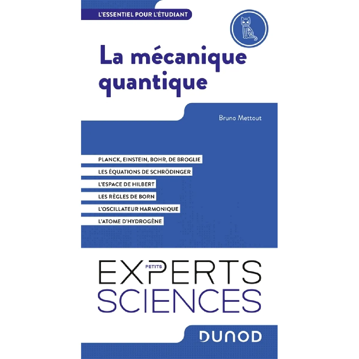 La mécanique quantique : l'essentiel pour l'étudiant