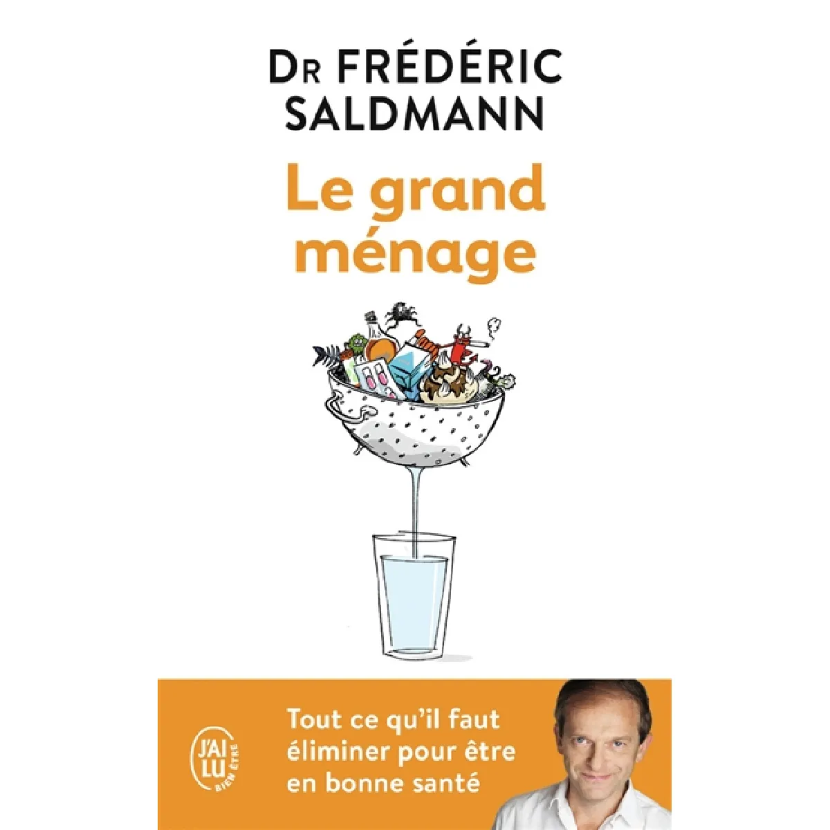 Le grand ménage : tout ce qu'il faut éliminer pour être en bonne santé · Occasion