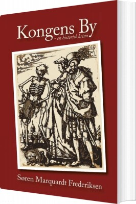 Kongens By - Søren Marquardt Frederiksen - Bog