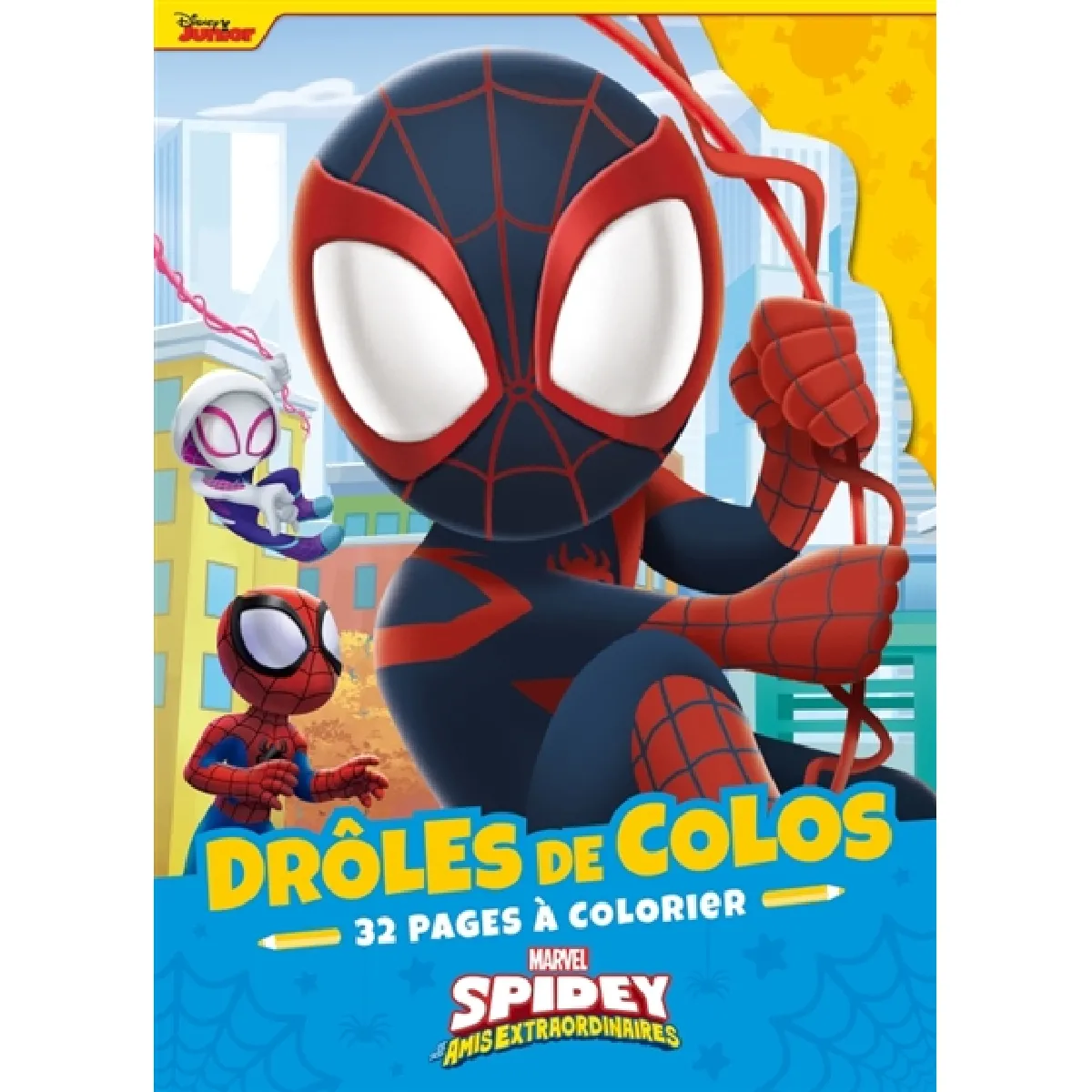 SPIDEY ET SES AMIS EXTRAORDINAIRES : Drôles de colos : MARVEL