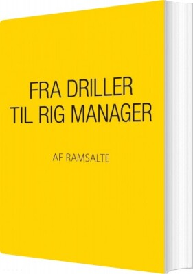 Fra Driller Til Rig Manager - Ramsalte - Bog