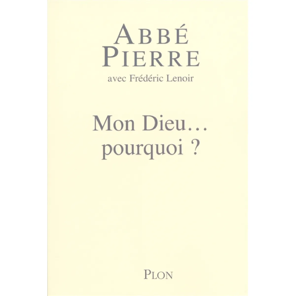 Mon Dieu... pourquoi ? : petites méditations sur la foi chrétienne et le sens de la vie · Occasion