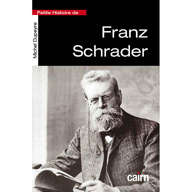 CAIRN DIFFUSION - PETITE HISTOIRE DE FRANZ SCHRADER