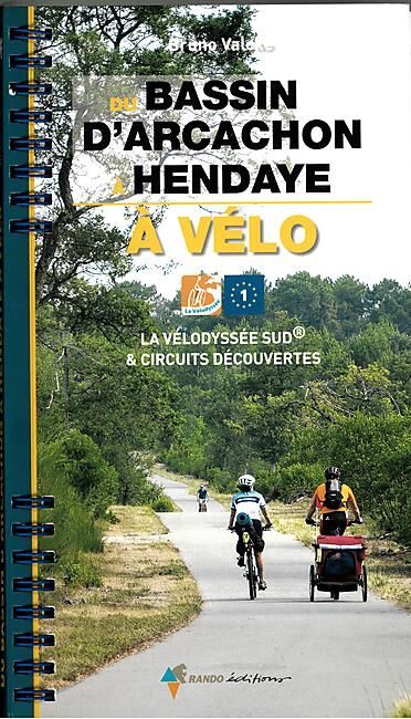 RANDO EDITIONS - DU BASSIN ARCACHON A HENDAYE A VELO