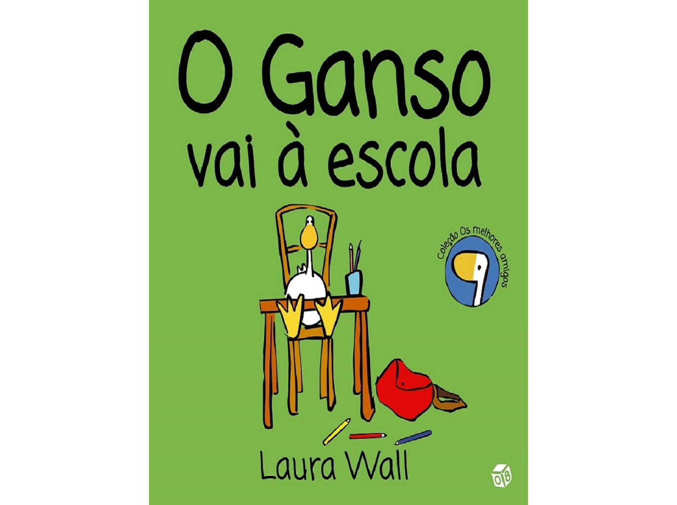 LIVRO OS MELHORES AMIGOS - O GANSO VAI À ESCOLA