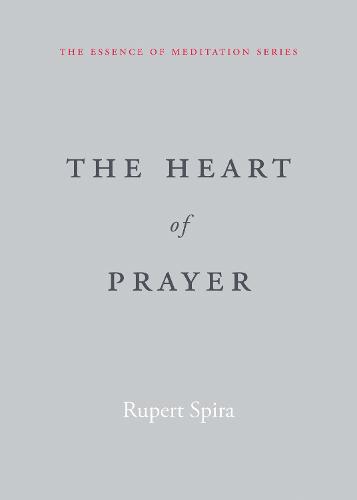 The Heart of Prayer (Paperback)