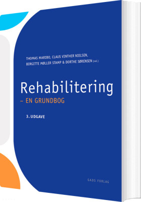 Rehabilitering - En Grundbog - Claus Vinther Nielsen - Bog