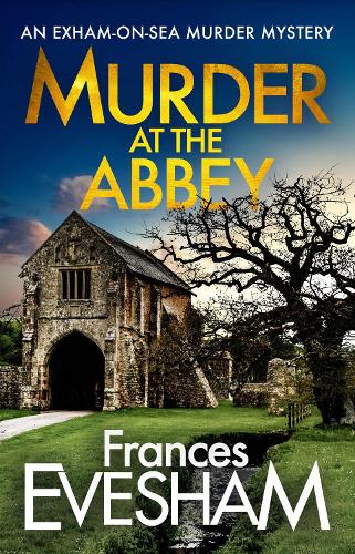 Murder at the Abbey - The Exham-on-Sea Murder Mysteries (Paperback)
