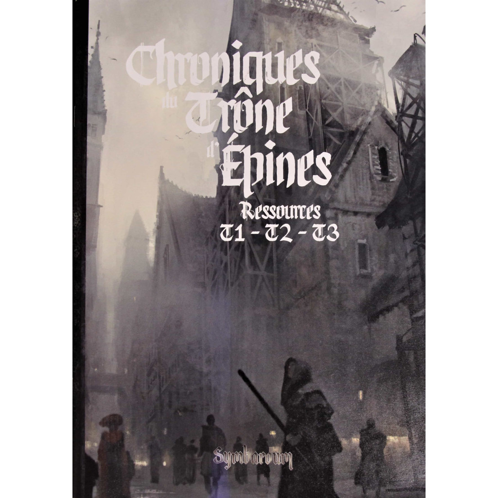 Symbaroum - Chroniques du Trône d'Epines : Ressources T1-T2-T3