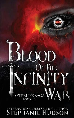 Blood of the Infinity War - Afterlife Saga 10 (Paperback)