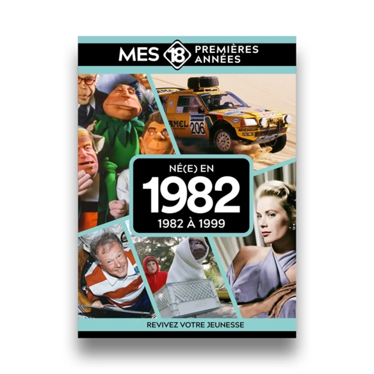 Né(e) en 1982 : 1982 à 1999 : revivez votre jeunesse