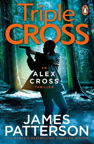 Triple Cross: (Alex Cross 30) - Alex Cross (Paperback)