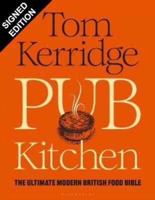Pub Kitchen: The Ultimate Modern British Food Bible: Signed Edition (Hardback)