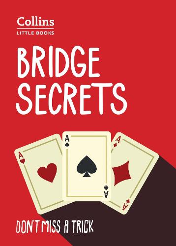 Bridge Secrets: Don'T Miss a Trick - Collins Little Books (Paperback)