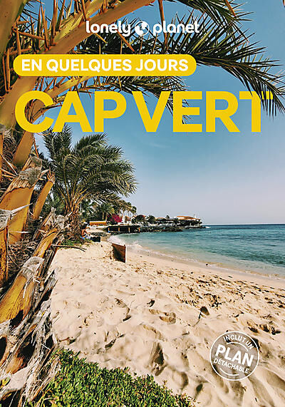 LONELY PLANET - CAP-VERT EN QUELQUES JOURS