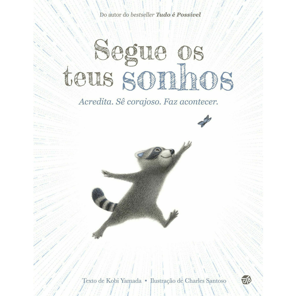 Segue os Teus Sonhos: Livro de de Kobi Yamada
