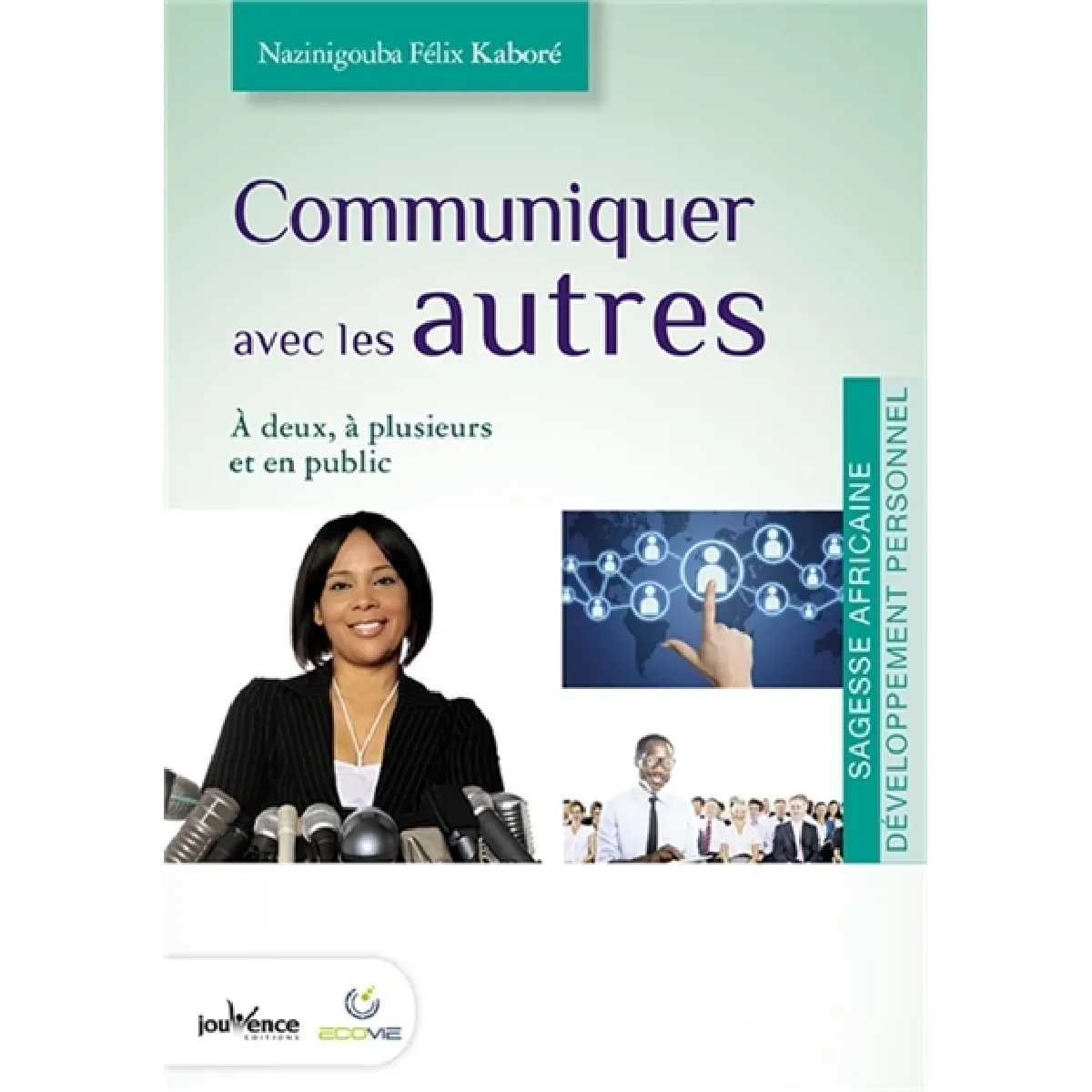 Communiquer avec les autres : à deux, à plusieurs et en public · Occasion
