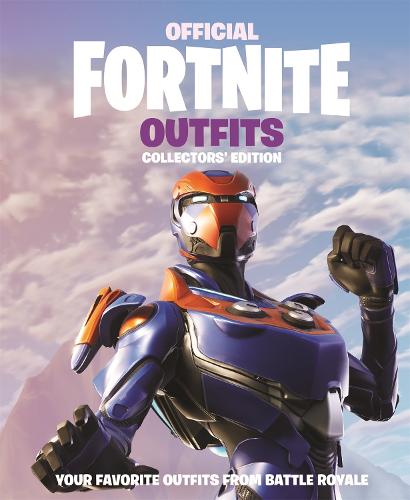 FORTNITE Official: Outfits: The Collectors' Edition - Official Fortnite Books (Hardback)