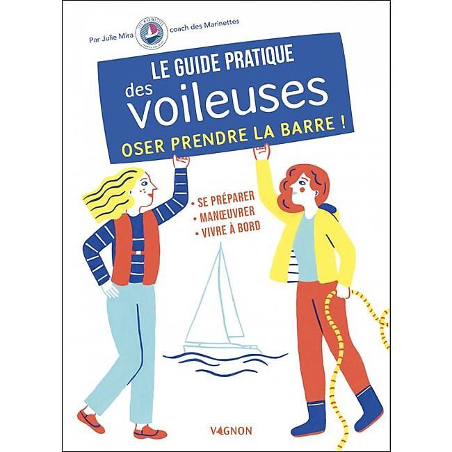 VAGNON - LE GUIDE PRATIQUE DES VOILEUSES